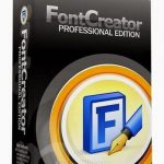 Tải Phần Mềm FontCreator Full Crack + Portable Key Cho Windows Mới Nhất